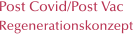 Post Covid/Post Vac Regenerationskonzept