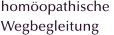 homopathische  Wegbegleitung